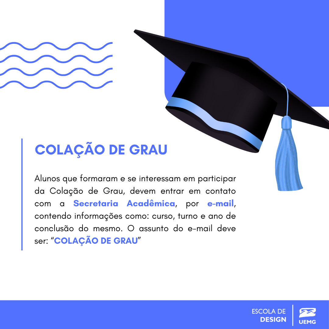 COLAÇÃO DE GRAU ESCOLA DE DESIGN 2024/1 | Escola de Design